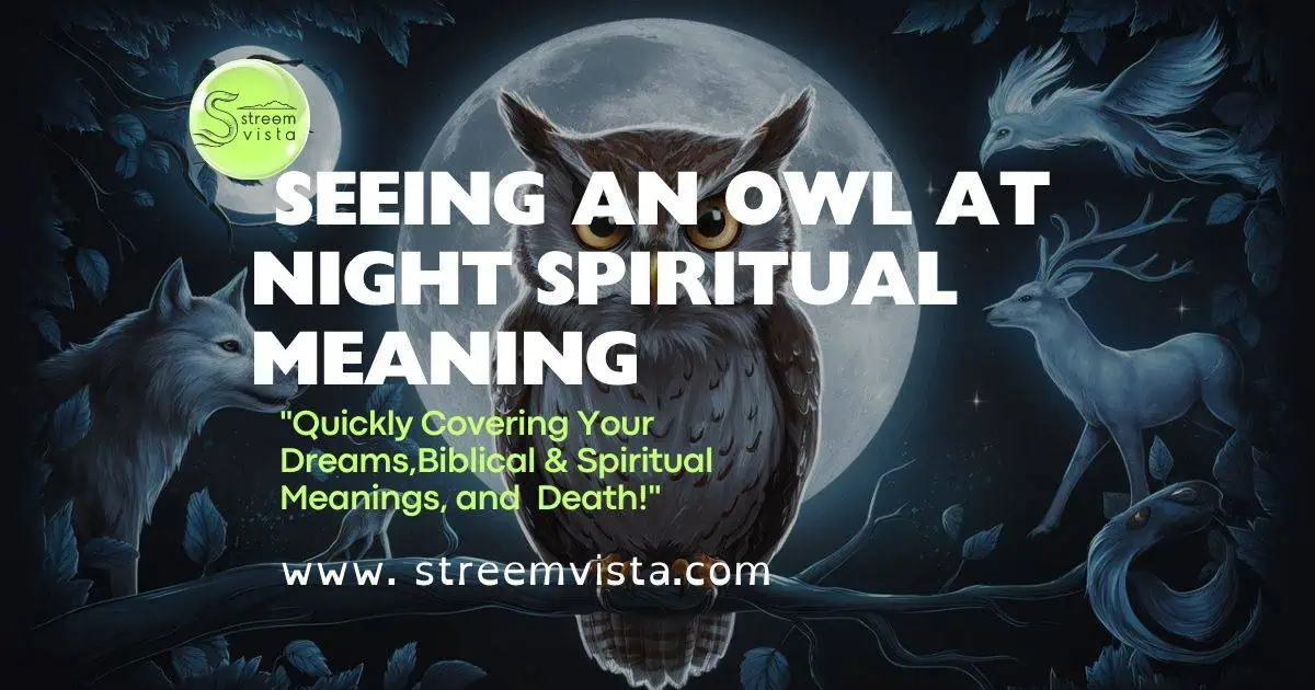 Seeing an owl at night symbolizes wisdom and spiritual insight, evoking a sense of mystery and connection to the unseen.